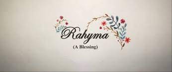 Short Film “Rahyma – A blessing”