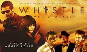 Whistle 2016 First Look Teaser A Film By Ammad Azhar